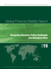 Global financial stability report : navigating monetary policy challenges and managing risks - Book