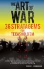The Art of War 36 Stratagems for Texas Hold'em - Book