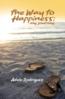 The Way to Happiness : My Journey - Book
