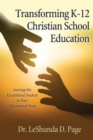 Transforming K-12 Christian School Education - Book