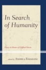 In Search of Humanity : Essays in Honor of Clifford Orwin - Book