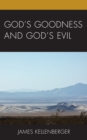 God's Goodness and God's Evil - Book