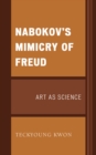 Nabokov's Mimicry of Freud : Art as Science - Book