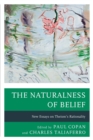 The Naturalness of Belief : New Essays on Theism’s Rationality - Book