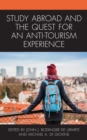 Study Abroad and the Quest for an Anti-Tourism Experience - Book