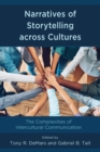 Narratives of Storytelling across Cultures : The Complexities of Intercultural Communication - Book