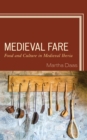 Medieval Fare : Food and Culture in Medieval Iberia - Book