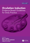 Ovulation Induction : Evidence Based Guidelines for Daily Practice - Book