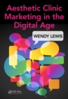 Aesthetic Clinic Marketing in the Digital Age - eBook