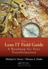 The Lean IT Field Guide : A Roadmap for Your Transformation - Book