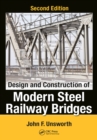 Design and Construction of Modern Steel Railway Bridges - eBook