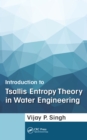 Introduction to Tsallis Entropy Theory in Water Engineering - eBook