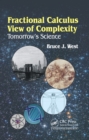 Fractional Calculus View of Complexity : Tomorrow's Science - eBook