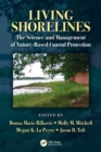 Living Shorelines : The Science and Management of Nature-Based Coastal Protection - Book