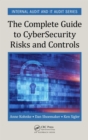 The Complete Guide to Cybersecurity Risks and Controls - eBook