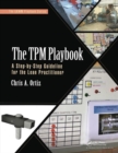 The TPM Playbook : A Step-by-Step Guideline for the Lean Practitioner - Book