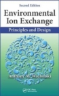 Environmental Ion Exchange : Principles and Design, Second Edition - Book