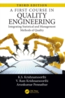 A First Course in Quality Engineering : Integrating Statistical and Management Methods of Quality, Third Edition - Book