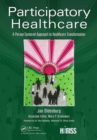 Participatory Healthcare : A Person-Centered Approach to Healthcare Transformation - Book