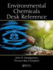 Environmental Chemicals Desk Reference - Book