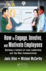 How to Engage, Involve, and Motivate Employees : Building a Culture of Lean Leadership and Two-Way Communication - Book