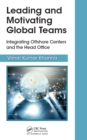 Leading and Motivating Global Teams : Integrating Offshore Centers and the Head Office - eBook