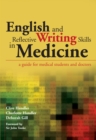 English and Reflective Writing Skills in Medicine : A Guide for Medical Students and Doctors - eBook