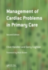 Management of Cardiac Problems in Primary Care - eBook