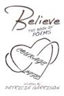 Believe : The Book of Poems - Book