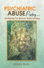 Psychiatric Abuse Poetry..... : Shattering the Bloody Glass Ceiling - eBook