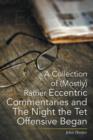 A Collection of (Mostly) Rather Eccentric Commentaries and the Night the TET Offensive Began - Book