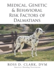 Medical, Genetic & Behavioral Risk Factors of  Dalmatians - eBook