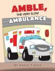 Amble, the Very Slow Ambulance - Book