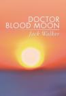 Doctor Blood Moon - Book