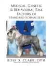 Medical, Genetic & Behavioral Risk Factors of Standard Schnauzers - eBook