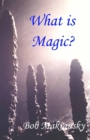 What is Magic? - Book
