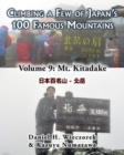 Climbing a Few of Japan's 100 Famous Mountains - Volume 9 : Mt. Kitadake - Book