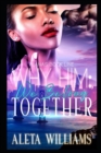 Why Him? : We Belong Together - Book