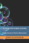 Supercontemplations : Experiments in Abstraction - Book