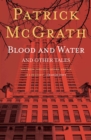 Blood and Water and Other Stories - eBook