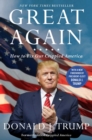 Great Again : How to Fix Our Crippled America - eBook
