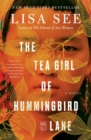 The Tea Girl of Hummingbird Lane : A Novel - eBook