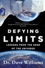 Defying Limits : Lessons from the Edge of the Universe - eBook