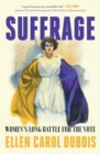 Suffrage : Women's Long Battle for the Vote - eBook