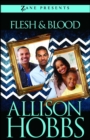 Flesh and Blood : A Novel - eBook