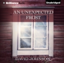 An Unexpected Frost - eAudiobook