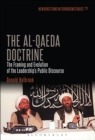 The Al-Qaeda Doctrine : The Framing and Evolution of the Leadership's Public Discourse - Book