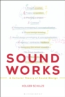 Sound Works : A Cultural Theory of Sound Design - eBook