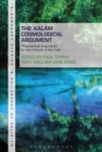 The Kalam Cosmological Argument, Volume 1 : Philosophical Arguments for the Finitude of the Past - Book