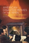 American Disaster Movies of the 1970s : Crisis, Spectacle and Modernity - Book